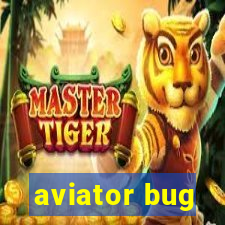 aviator bug